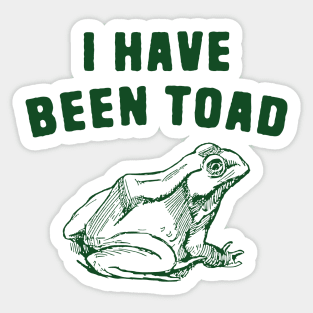 Funny toad pun Sticker